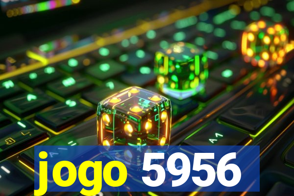 jogo 5956